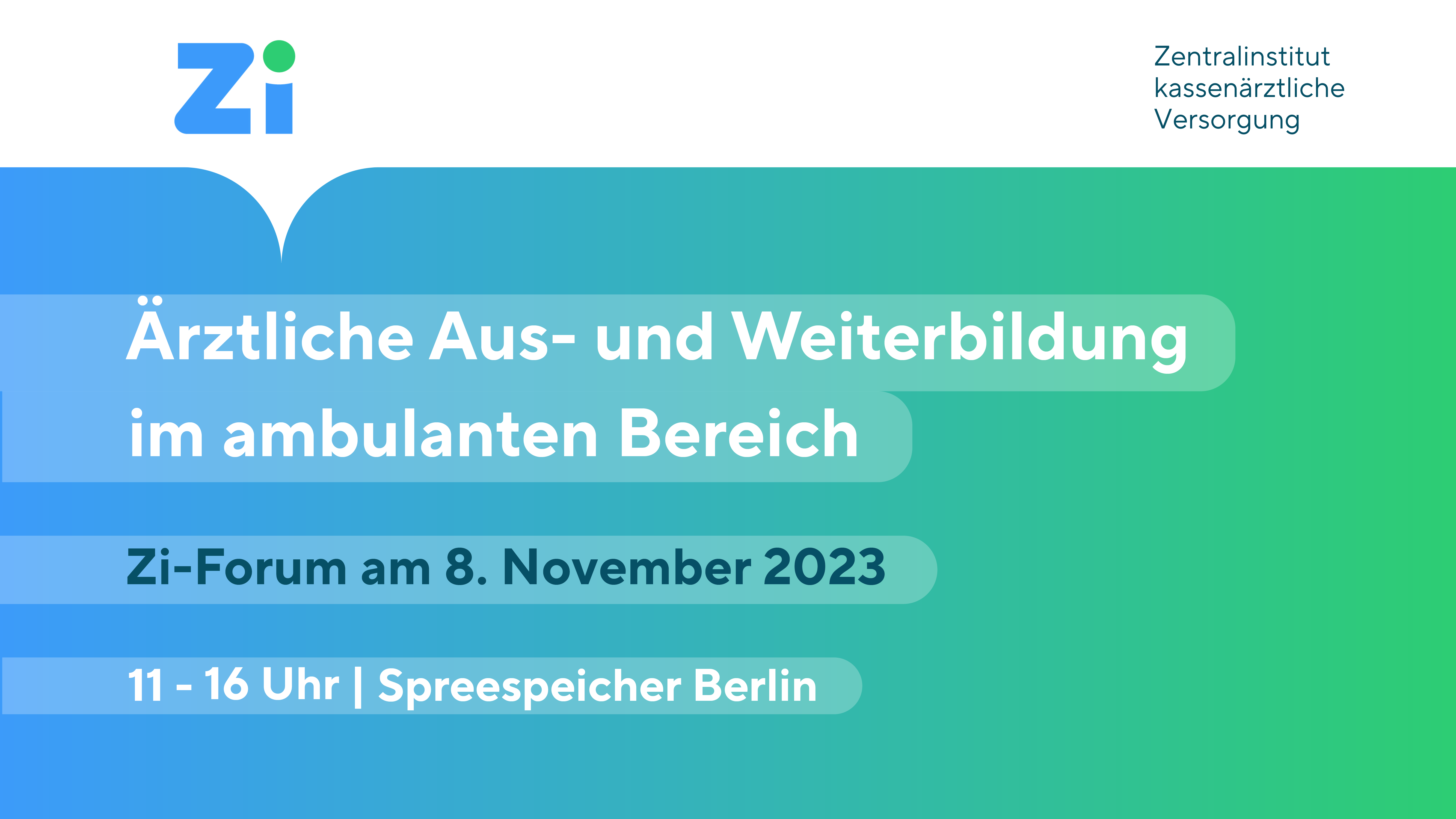 Titelbild zum Zi-Forum zum Thema Ärztliche Aus- und Weiterbildung mit Titel, Datum und Logo